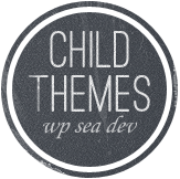 Child Themes presentation - Seattle WordPress Developers Meetup